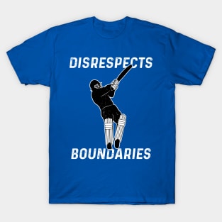 Cricket Batsman Disrespects Boundaries Cricket Fan T-Shirt